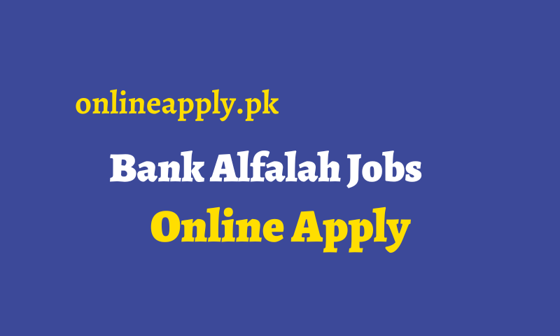 Bank Alfalah Jobs 2024 Online Apply, Latest Advertisement Bank Alfalah Jobs 2024